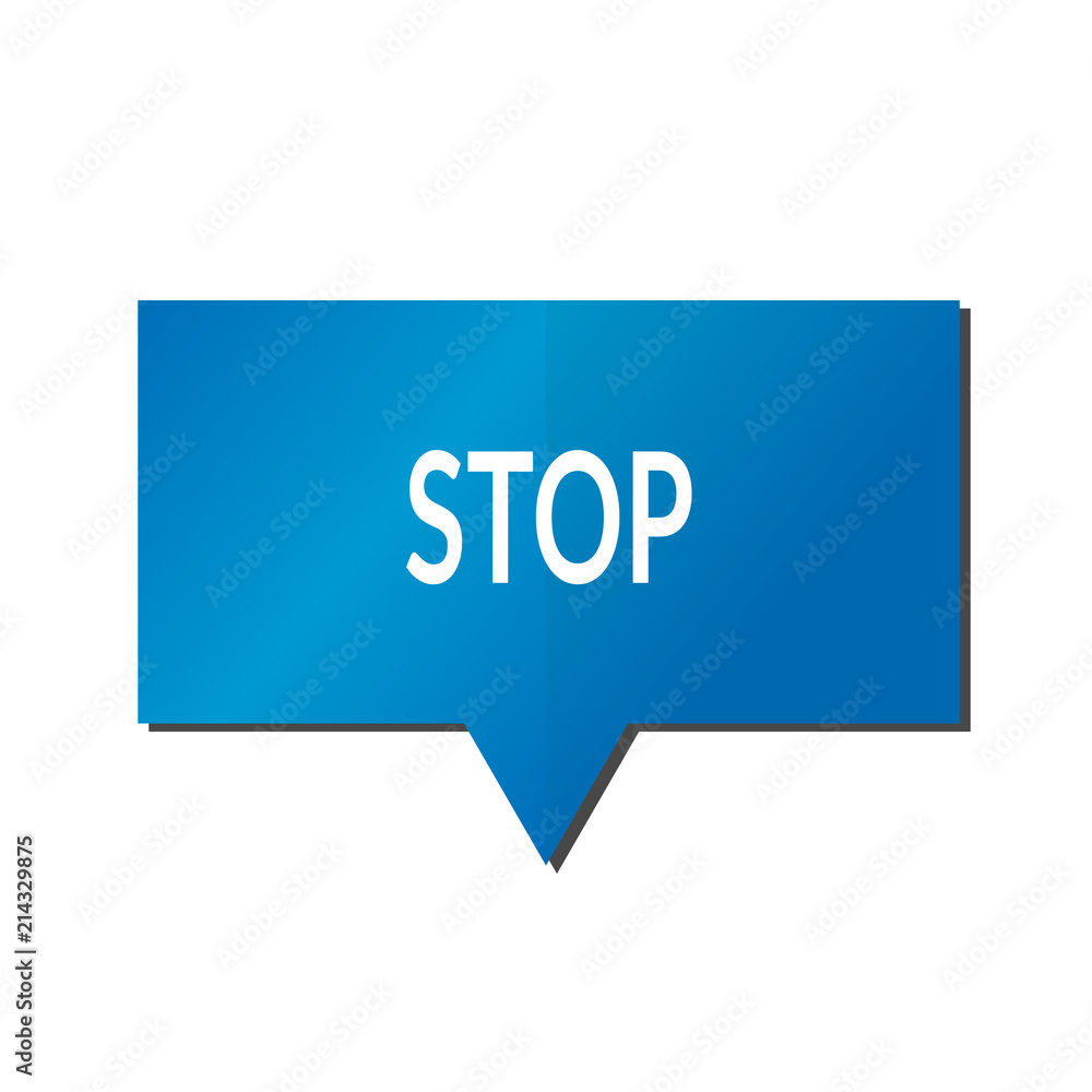 Blue stop speech bubble on white background Blue stop speech bubble on white background