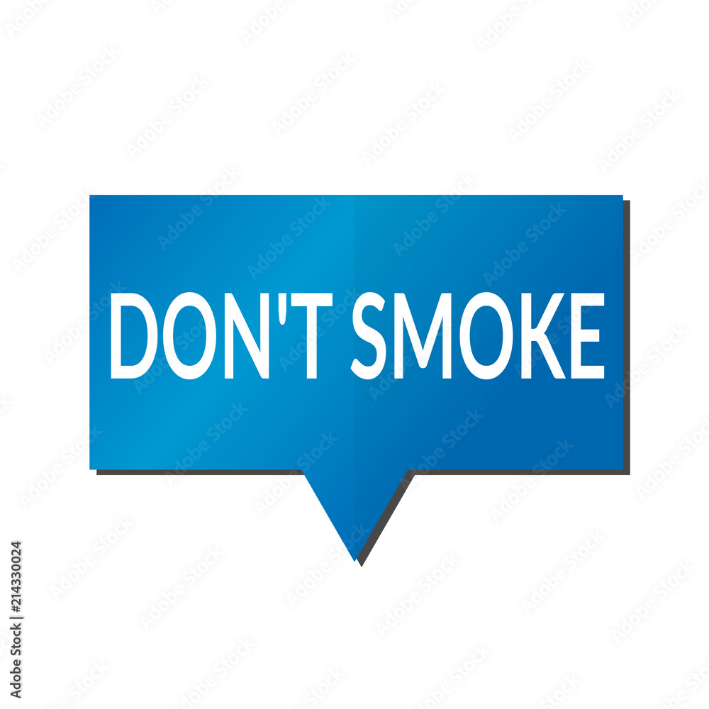 Blue Dont smoke speech bubble on white background Blue Dont smoke speech bubble on white background