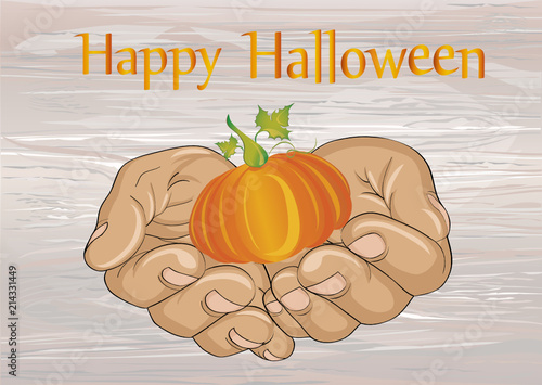 Halloween. The gesture of open palms. Folded hands stretch out a pumpkin for you on a holiday. Vector on wooden background. Greeting card or invitation.