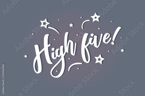 High five lettering card, banner. Beautiful greeting scratched calligraphy white text word stars. Hand drawn invitation print design. Handwritten modern brush blue background isolated vector