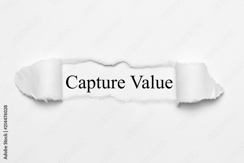Capture Value on white torn paper Capture Value on white torn paper