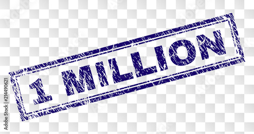 1 MILLION stamp seal watermark with rubber print style and double framed rectangle shape. Stamp is placed on a transparent background. Blue vector rubber print of 1 MILLION tag with dust texture.