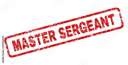 MASTER SERGEANT stamp seal print with grunge style. Red vector rubber print of MASTER SERGEANT caption with grunge texture. Text title is placed inside rounded rectangle frame.