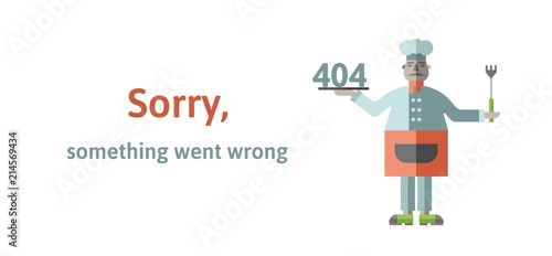 Chef in uniform with 404 digits on a plate. Sorry something went wrong. Oops 404 error page, vector template for website. Colored flat vector illustration. Horizontal, isolated on white background.