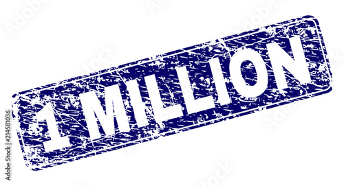 1 MILLION stamp seal watermark with grunge texture. Seal shape is a rounded rectangle with frame. Blue vector rubber print of 1 MILLION tag with dust texture.