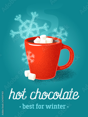 Colorful poster with red mug of hot chocolate, marshmallow and snowflakes. Vector illustration.
