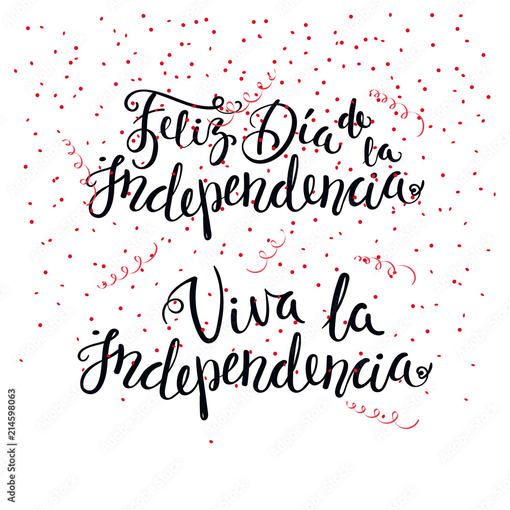 Hand written calligraphic Spanish lettering quotes for Independence Day with falling stars. Isolated objects. Vector illustration. Design concept for independence day celebration, greeting card.