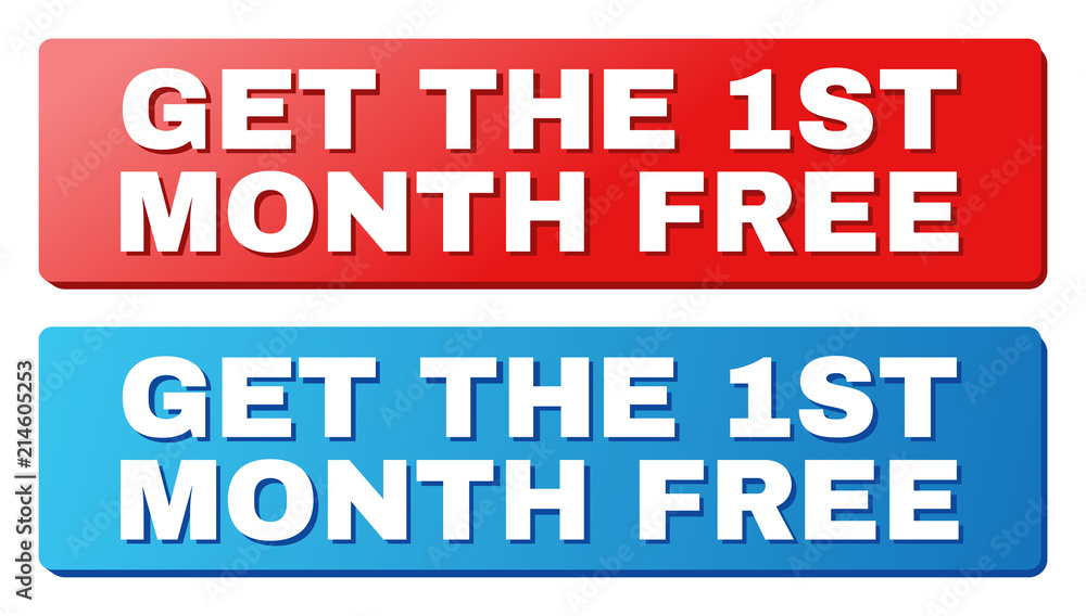 GET THE 1ST MONTH FREE text on rounded rectangle buttons. Designed with white caption with shadow and blue and red button colors. GET THE 1ST MONTH FREE text on rounded rectangle buttons. Designed with white caption with shadow and blue and red button colors.