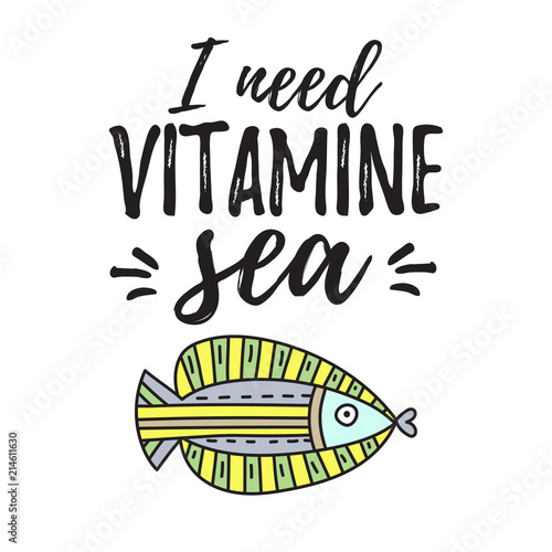 I need vitamine sea