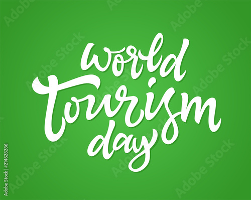 World Tourism day - vector hand drawn brush pen lettering