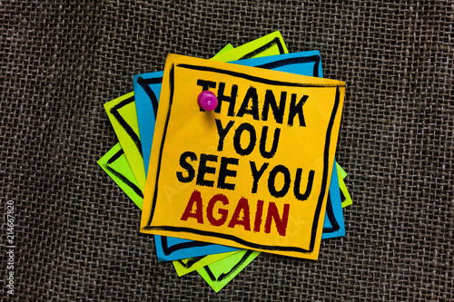 Text sign showing Thank You See You Again. Conceptual photo Appreciation Gratitude Thanks I will be back soon Black bordered different color sticky note stick together with pin on jute sack.