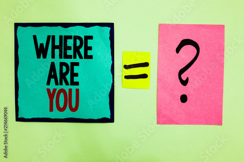 Text sign showing Where Are You. Conceptual photo Give us your location address direction point of reference Black lined written note middle queal pink page black question mark.