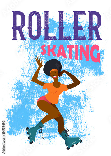 The black girl on roller skates on blue grunge background. The young beautiful sportswoman in the movement. Banner or poster in flat style vector illustration and text "Roller Skating".