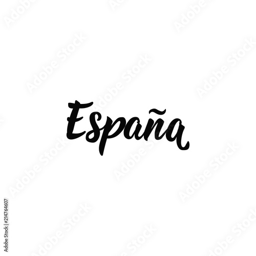 text in Spanish  Spain. calligraphy vector illustration. Espana