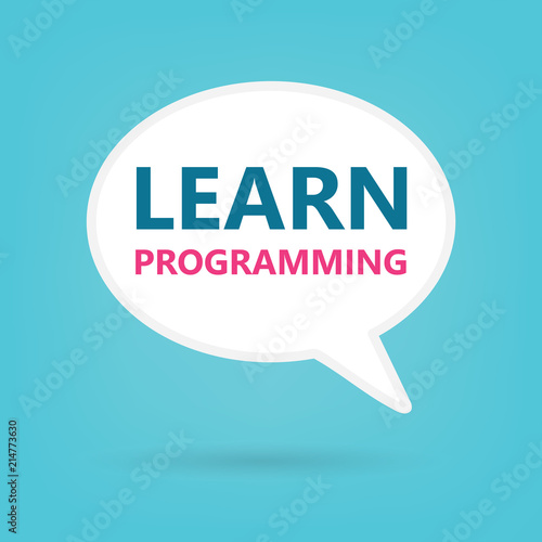 learn programming written on speech bubble- vector illustration