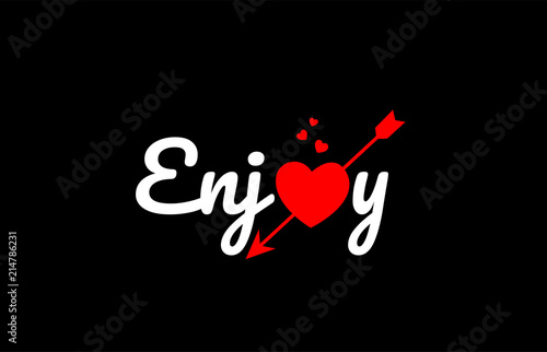 enjoy word text with red broken heart