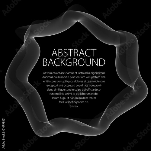 Round frame of flowing smoke. Vector abstract artistic beautiful background with copy space for text. Isolated over black background.