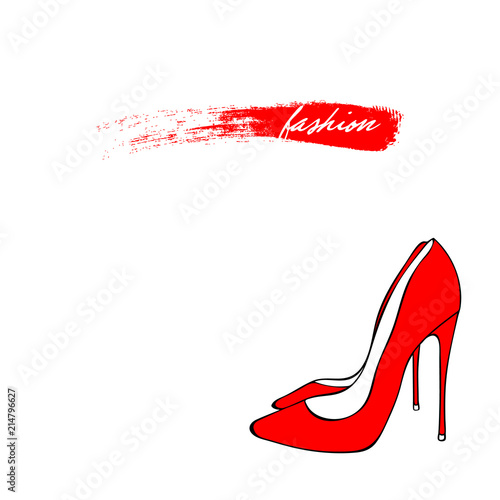 Elegant red shoes, high heel shoes. Hand drawn Shoes, symbol with inscription fashion. Beauty fashion background. Use for advertising flyer, banner, leaflet. Template Vector.. Vector eps10.