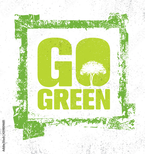 Go Green Creative Vector Eco Green Design Element. Organic Bio Concept On Natural Rough Background.