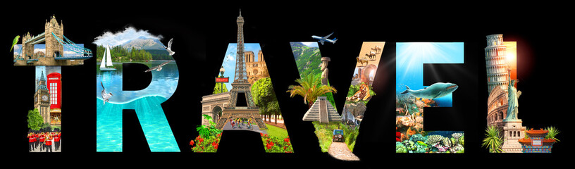 Travel inscription. Collage of famous places of the world. Element for Advertisement, postcard, poster, and more. Isolated on black.