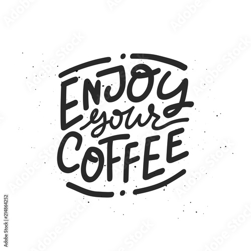 Enjoy Your Coffee Lettering