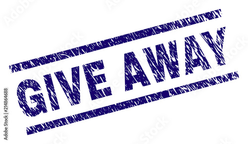 GIVE AWAY seal imprint with grunge style. Blue vector rubber print of GIVE AWAY caption with grunge texture. Text caption is placed between parallel lines.