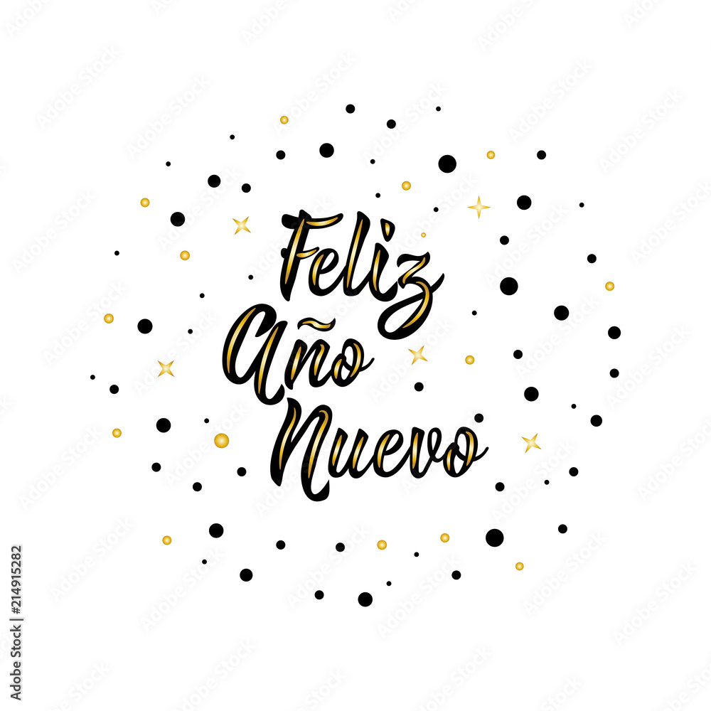 text in Spanish: Happy New Year. Lettering. calligraphy vector illustration. Feliz Ano Nuevo.