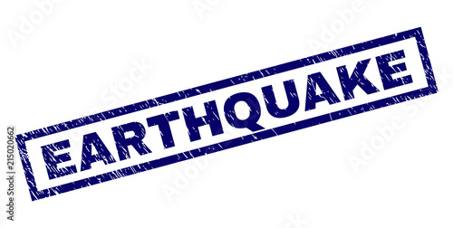 Rectangle EARTHQUAKE seal print with distress texture. Rubber seal imitation has rectangle frame. Blue vector rubber print of EARTHQUAKE caption with dirty texture.