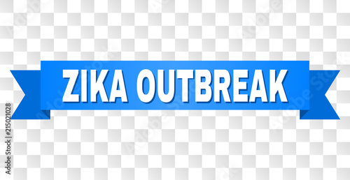 ZIKA OUTBREAK text on a ribbon. Designed with white caption and blue tape. Vector banner with ZIKA OUTBREAK tag on a transparent background.