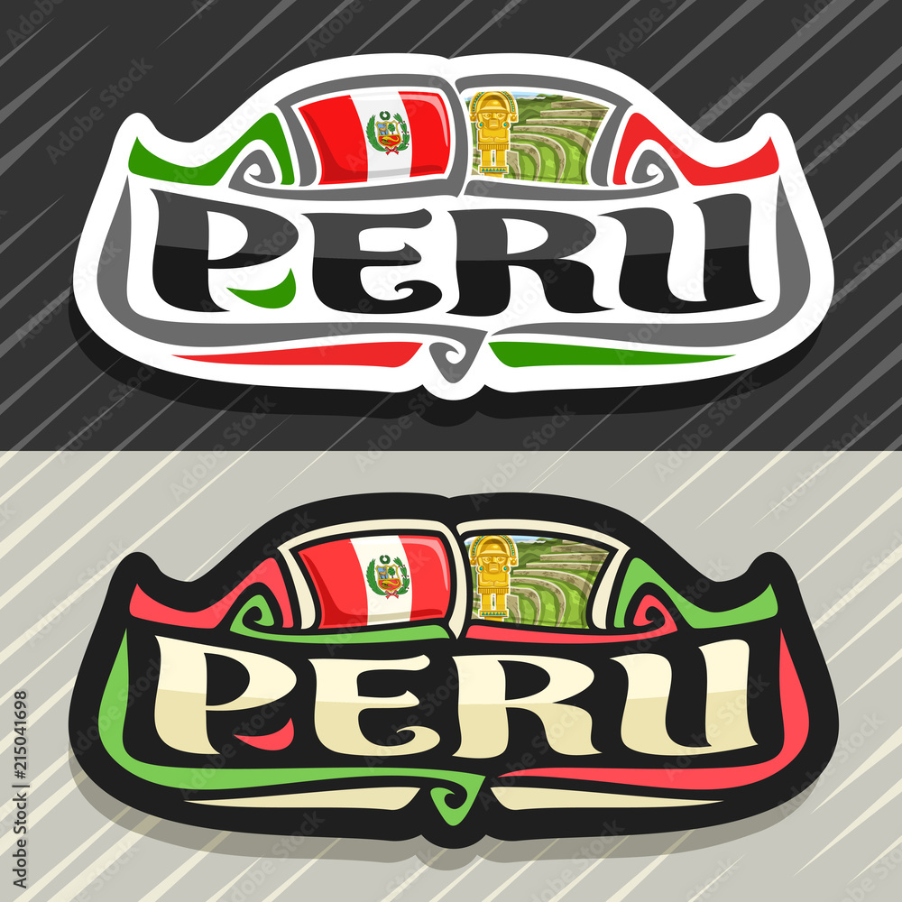 Vector logo for Peru country, fridge magnet with peruvian state flag, original brush typeface for word peru and national peruvian symbols - ancient incan city Machu Picchu and golden knife tumy. - obrazy, fototapety, plakaty 
