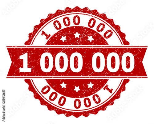 1000000 seal print with distress texture. Rubber seal imitation has circle medallion shape and contains ribbon. Red vector rubber print of 1000000 title with scratched texture.