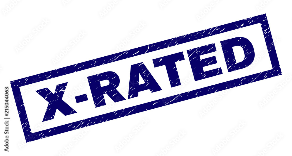 Rectangle X-RATED seal print with corroded texture. Rubber seal imitation has rectangle frame. Blue vector rubber print of X-RATED caption with dust texture. Rectangle X-RATED seal print with corroded texture. Rubber seal imitation has rectangle frame. Blue vector rubber print of X-RATED caption with dust texture.