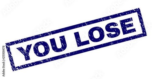 Rectangle YOU LOSE seal print with corroded texture. Rubber seal imitation has rectangle frame. Blue vector rubber print of YOU LOSE title with grunge texture.