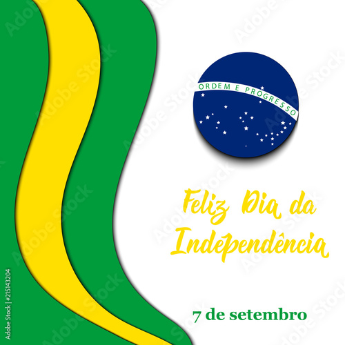 Brazil Independence Day greeting card. text in portuguese: Happy Independence Day, September 7. Vector illustration. Design concept banner, card.
