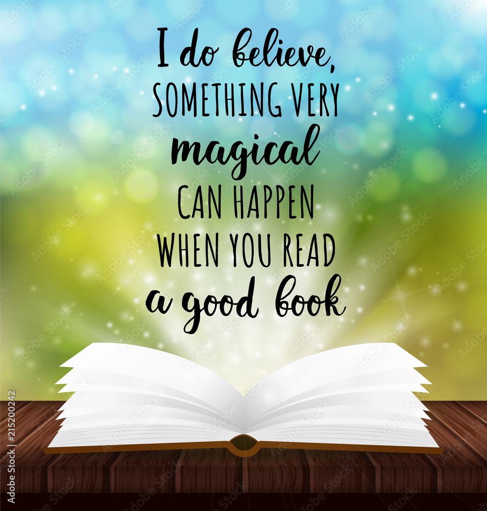 Fototapeta Vector colorful poster about books. I do believe something very magical can happen when you read a good book. Inspirational quote. Vector hand drawn illustration with lettering and book