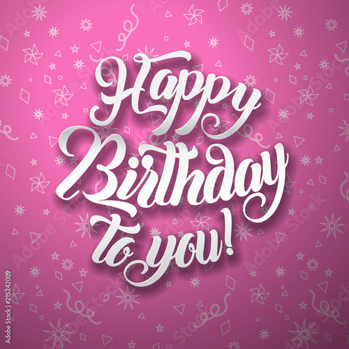 Happy birthday to you lettering text vector illustration. Birthday greeting card design © subhanbaghirov