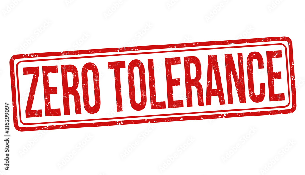Zero tolerance sign or stamp Zero tolerance sign or stamp