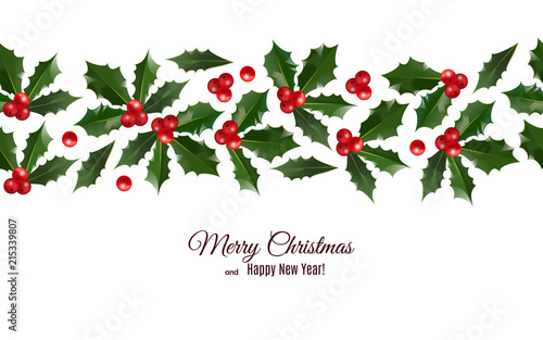 Merry Christmas and Happy New Year greeting card with holly berries seamless pattern border on white background. Abstract background for Christmas decoration. Vector winter illustration