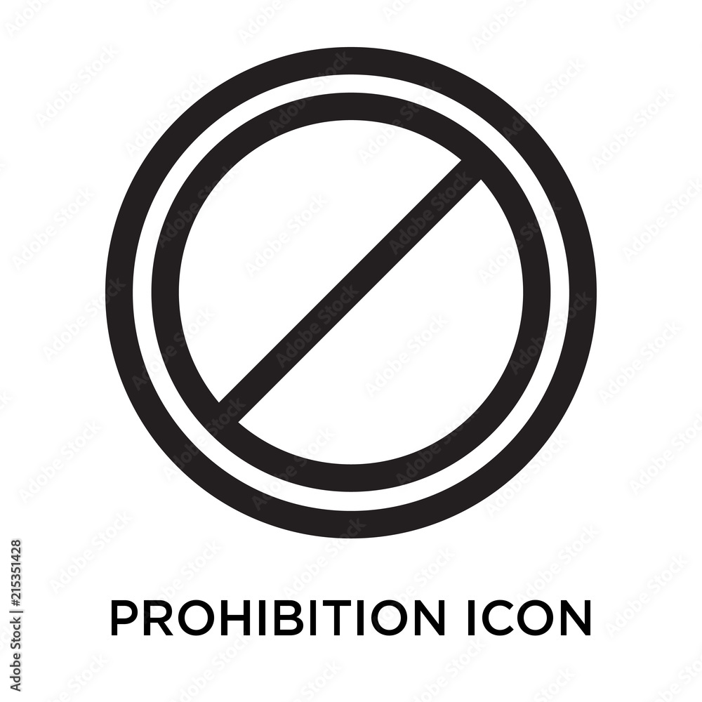 Prohibition sign icon vector sign and symbol isolated on white background, Prohibition sign logo concept