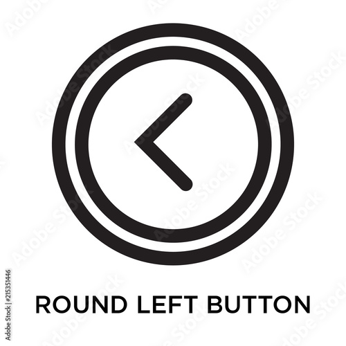 Round left button icon vector sign and symbol isolated on white background, Round left button logo concept