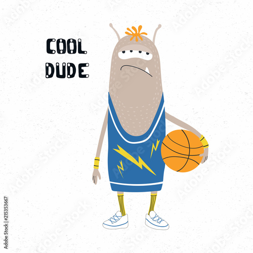 Hand drawn vector illustration of a cute funny monster in a tank top, holding a basketball ball, with quote Cool dude. Isolated objects on white background. Design concept for children print.