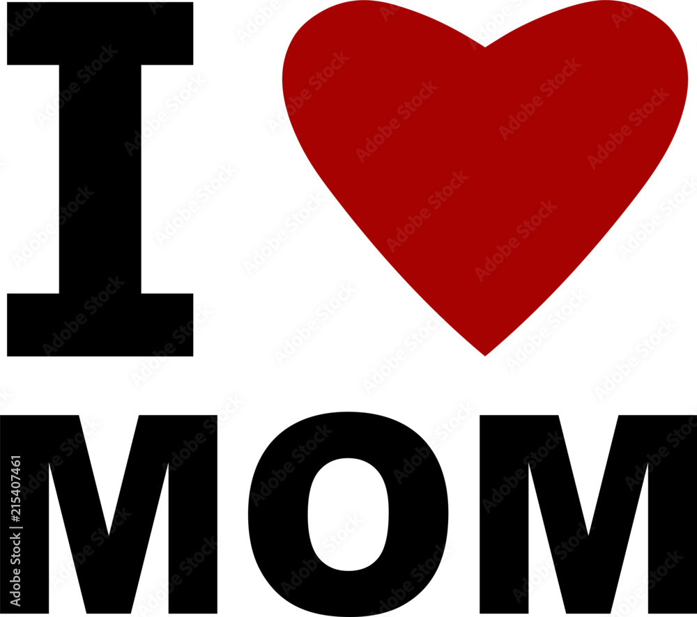 I Love Mom