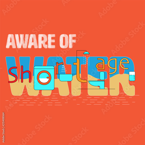 Water shortage typographic design with domestic water use icons as a gimmick. Vector illustration.