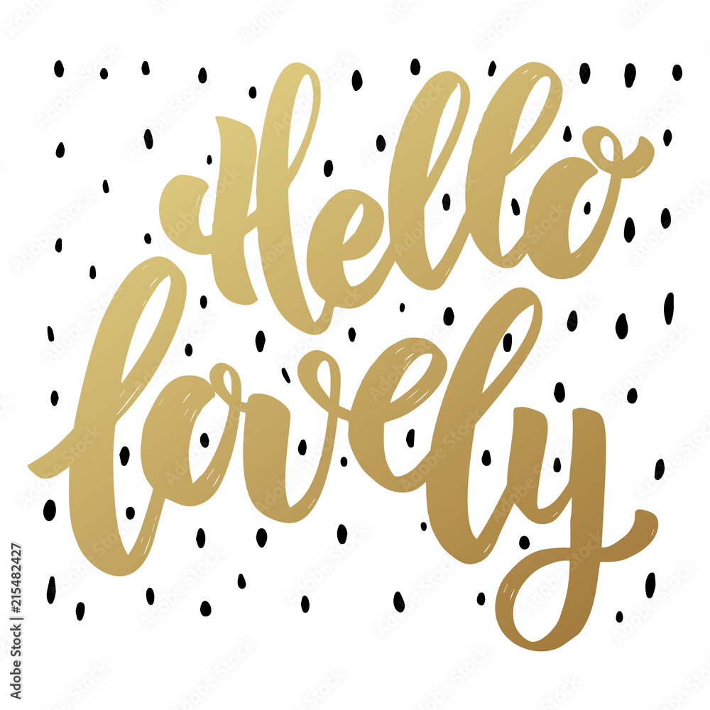 Hello lovely. Lettering phrase in golden style. Design element for poster, card, banner. - obrazy, fototapety, plakaty 