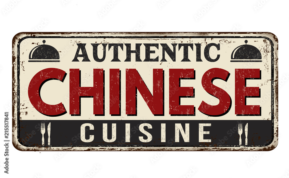 Authentic chinese cuisine vintage rusty metal sign