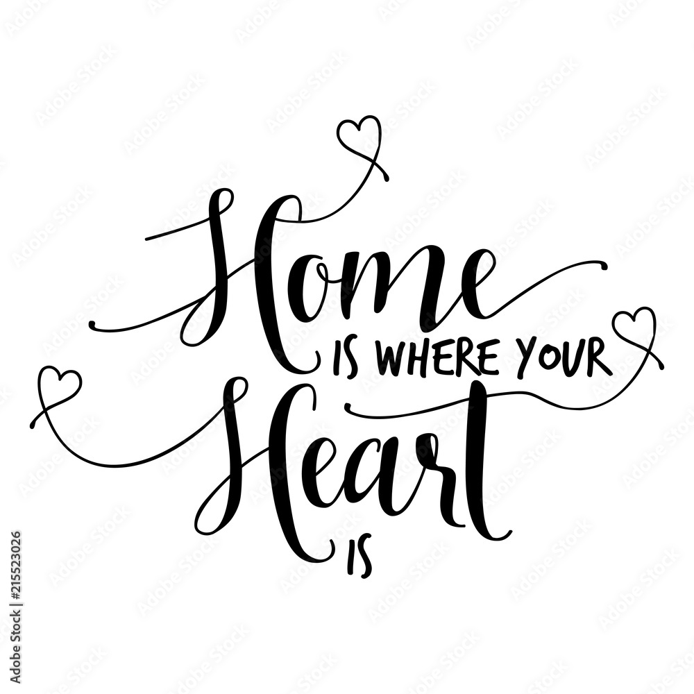 home-is-where-your-heart-is-funny-hand-drawn-vector-saying-stock