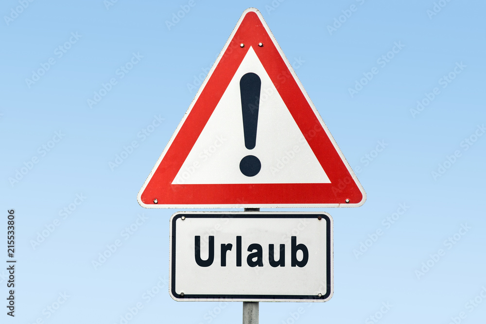 Schild 327 - Urlaub Schild 327 - Urlaub