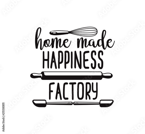 home made happiness factory fun cute baking quote printable vector design