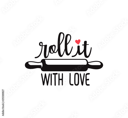 roll it with love fun cute baking quote printable vector design
