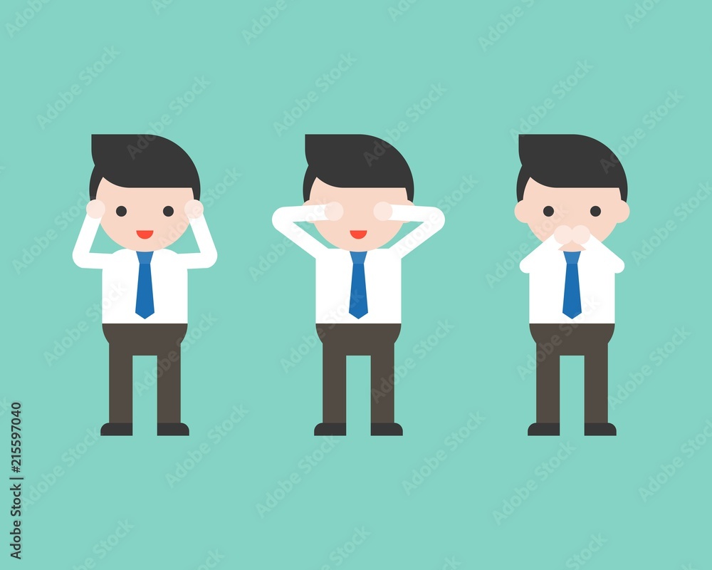 Cute businessman using his hand close ears, eyes, mouth, business situation in flat design Cute businessman using his hand close ears, eyes, mouth, business situation in flat design
